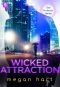 [The Protector 02] • Wicked Attraction